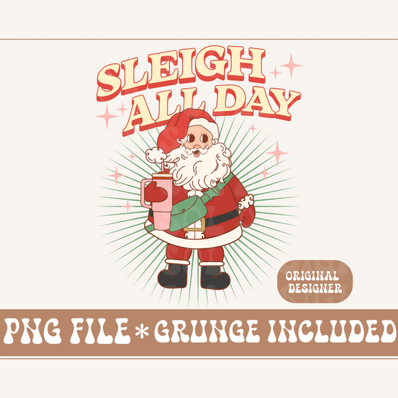 SLEIGH ALL DAY PNG