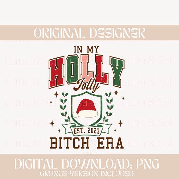 IN MY HOLLY JOLLY BITCH ERA PNG