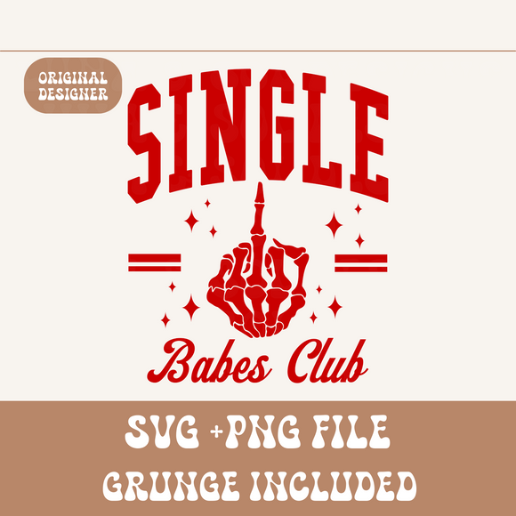 SINGLE BABES CLUB SVG/PNG